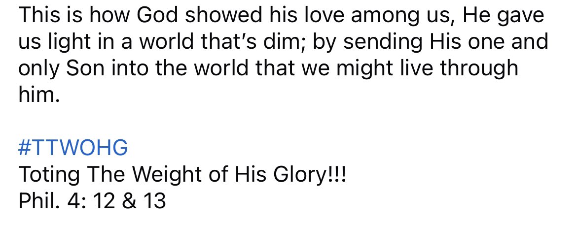 1 John 4:9

“This is how God showed his love among us: He sent his one and only Son into the world that we might live through him.”
