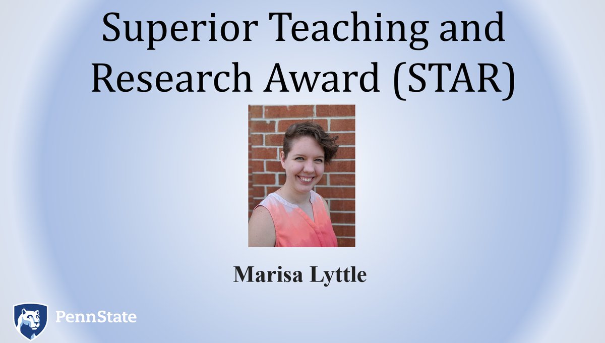 Help us congratulate Penn State Psychology graduate student Marissa Lyttle for earning a STAR award for her excellence in Teaching and Research