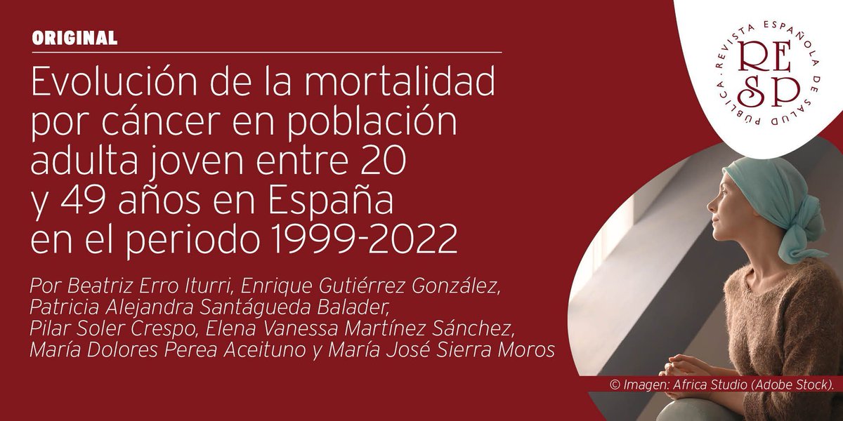 📢#NovedadRESP🆕
El cáncer es una de las principales causas de muerte en España, pero los datos de mortalidad en adultos jóvenes son escasos. Este trabajo analiza su evolución en población de 20-49 años, según sexo, edad, región y grupo tumoral.

🔗ojs.sanidad.gob.es/index.php/resp…