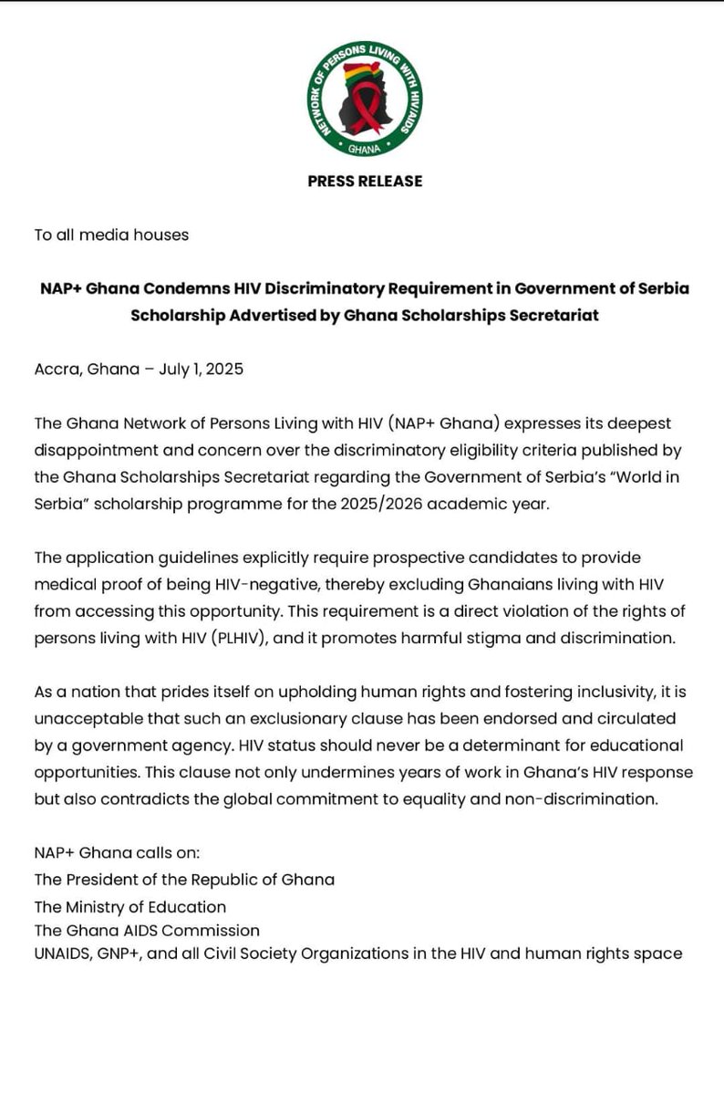 ghana_nplus's tweet photo. 📢NAP+ Ghana condemns the discriminatory HIV-negative requirement in the Serbia scholarship advert by the Ghana Scholarships Secretariat. Excluding PLHIV is a violation of rights and fuels stigma.We are disappointed and feel discriminated against #EndHIVStigma #EqualOpportunities https://t.co/eclubxZYqX