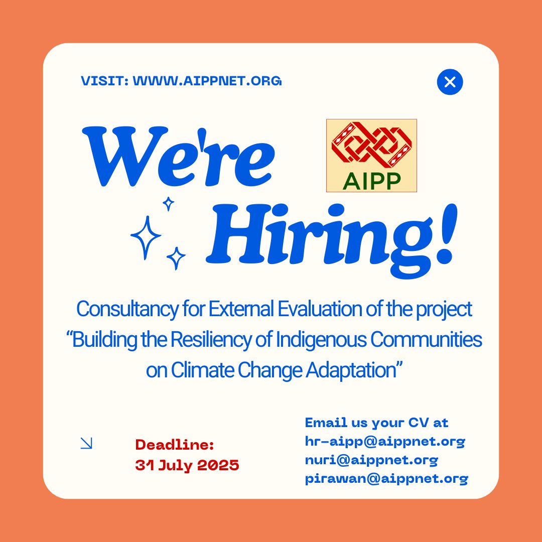 aippnet's tweet photo. π£ EOI: Consultancy Call
AIPP seeks an evaluator for its 4-year climate resilience project with Indigenous communities (Thailand, Nepal & Philippines). π Apply by 31 July 2025
More info: https://t.co/NFC0kl7KsB
#ConsultancyOpportunity #ExternalEvaluation #AsiaIndigenousPeoples https://t.co/MOp4vM41RH