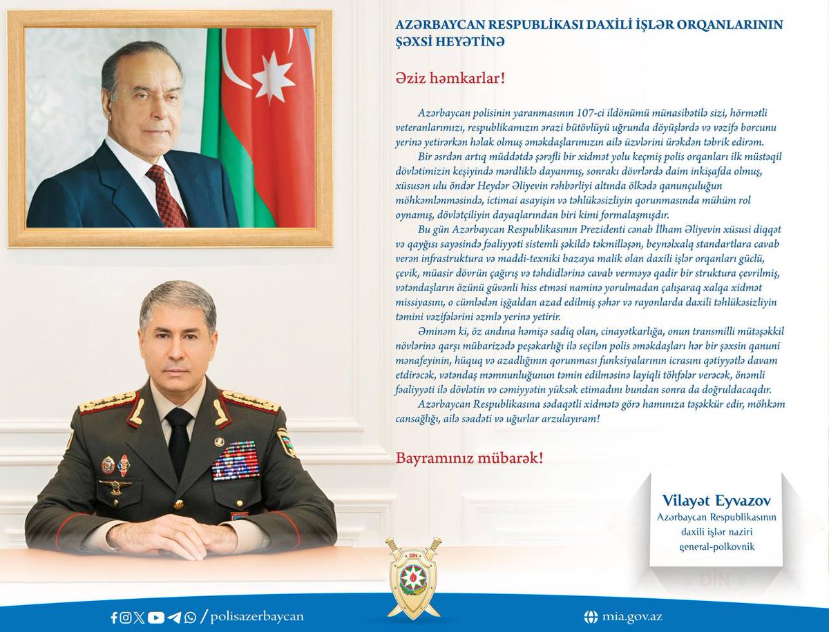 Daxili işlər naziri, general-polkovnik Vilayət Eyvazov Nazirliyin şəxsi heyətini Polis Günü münasibətilə təbrik edib.