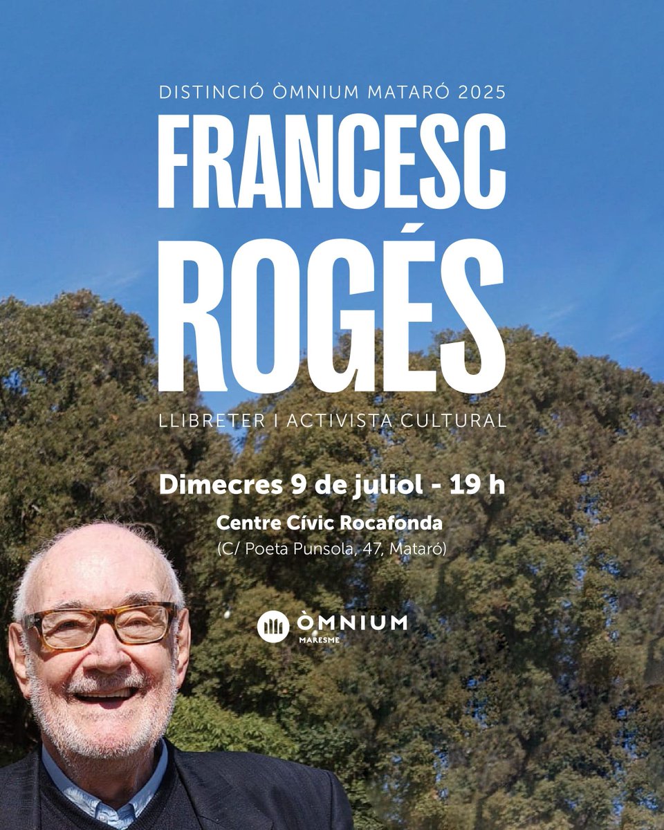 omniummaresme's tweet image. Distinció Òmnium Mataró 2025 a Francesc Rogés i Falguera, en reconeixement a la seva trajectòria vital vinculada a la promoció de la cultura, l’educació i la llengua catalana a la ciutat de Mataró.

Dimecres 9 de juliol
Centre Cívic Rocafonda (C/ Poeta Punsola, 47).
