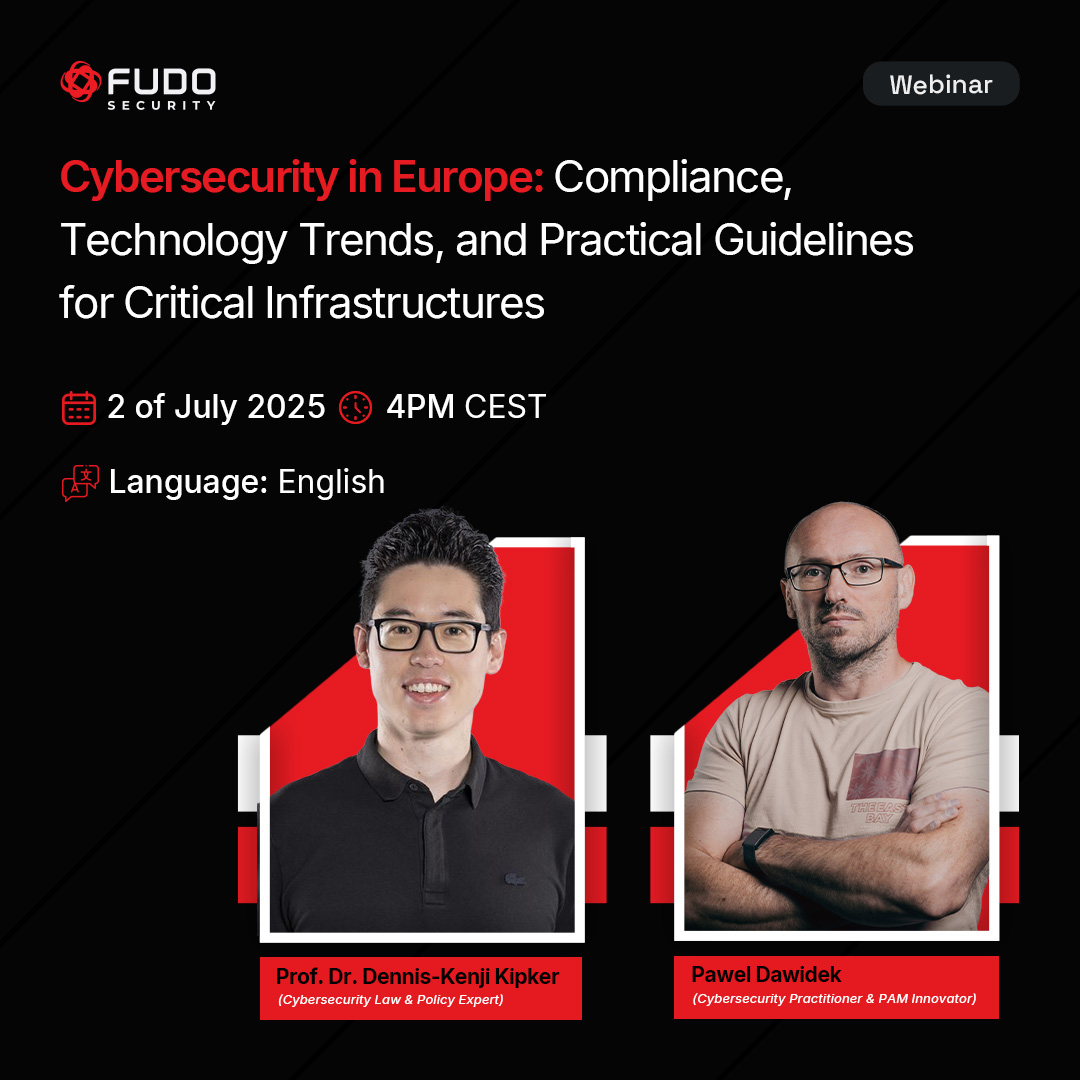 FudoSecurity's tweet photo. Join Our Webinar Today at 4 PM CEST
Cybersecurity in Europe: Compliance, Technology Trends, and Practical Guidelines for Critical Infrastructure

Speakers:
Prof. Dr. Dennis-Kenji Kipker, cybersecurity law and policy expert
Paweł Dawidek, CTO at Fudo Security

Get practical insights into current cybersecurity practices and regulatory trends in Europe.

➜ Register here: https://t.co/2QBPzRUo4C

#AccessManagement #IntelligentPAM #Compliance #CriticalInfrastructure #PrivilegedAccess #Webinar #OperationalResilience
