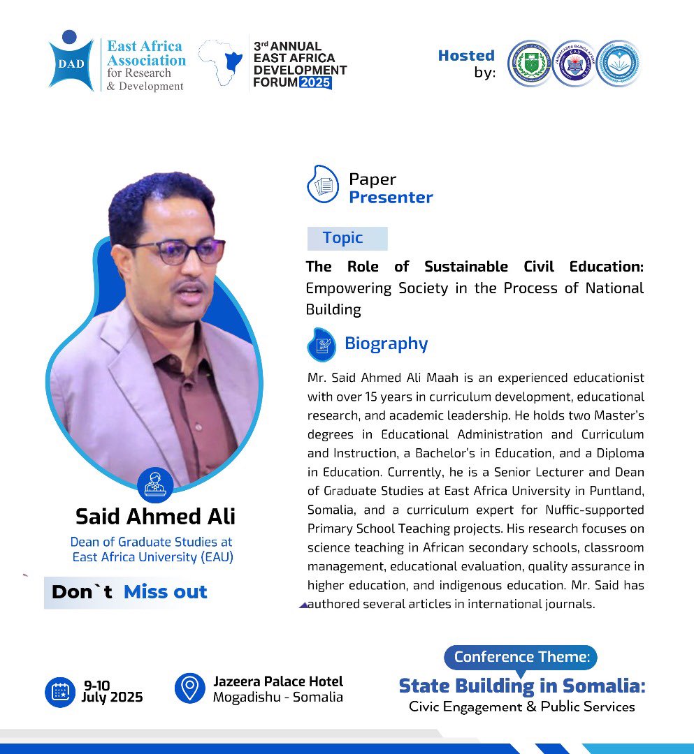 I’m truly honored to join the 3rd Annual East Africa Development Forum 2025 (July 9–10).

🎤 I’ll be presenting my article:
“The Role of Sustainable Civil Education – Empowering Society in the Process of National Building.”

#EADF2025 #Somalia #CivicEducation #StateBuilding