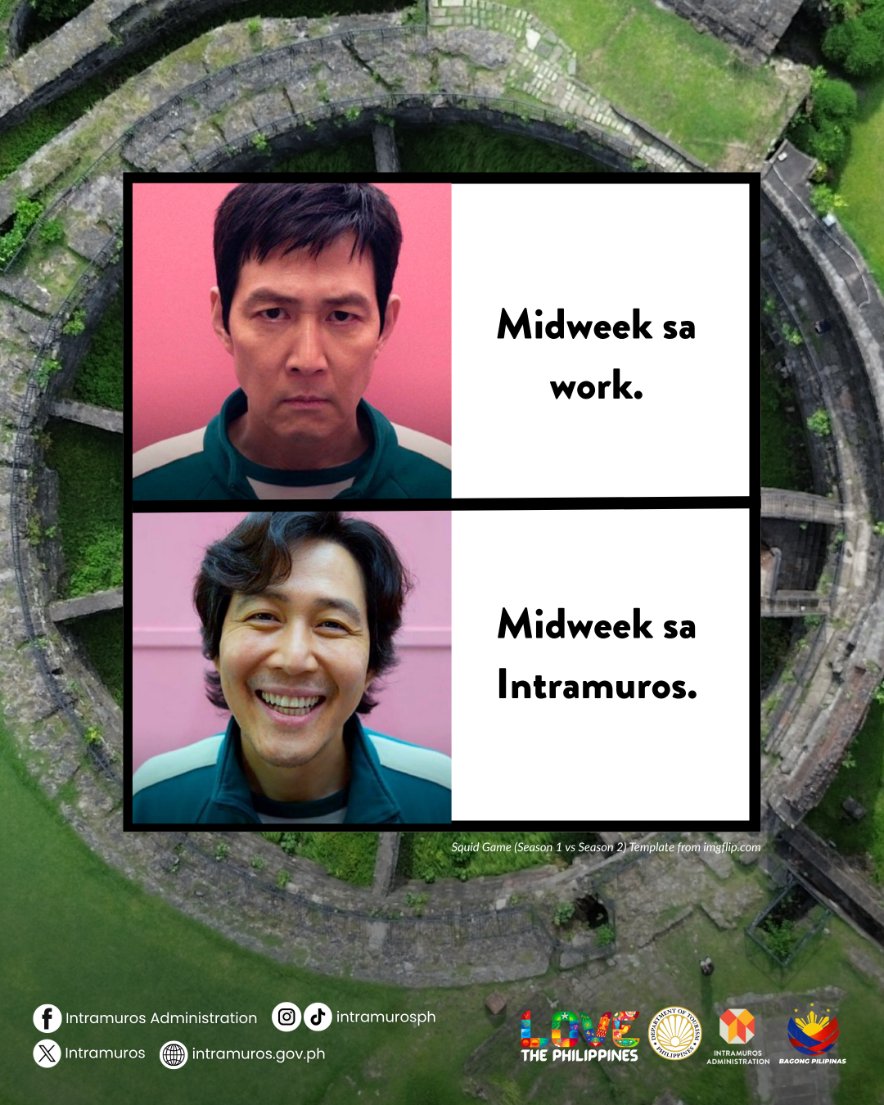 𝗠𝗶𝗱𝘄𝗲𝗲𝗸 𝗺𝗲𝗺𝗲 𝘁𝗶𝗺𝗲 🫠

It’s Wednesday, and it’s giving 𝘮𝘪𝘥𝘸𝘦𝘦𝘬 𝘣𝘶𝘳𝘯𝘰𝘶𝘵 😮‍💨 

What if…punta muna sa Intramuros for a quick recharge? 🙂

𝘗𝘩𝘰𝘵𝘰 𝘤𝘳𝘦𝘥𝘪𝘵: 𝘚𝘲𝘶𝘪𝘥 𝘎𝘢𝘮𝘦 (𝘚𝘦𝘢𝘴𝘰𝘯 1 𝘷𝘴 𝘚𝘦𝘢𝘴𝘰𝘯 2) 𝘔𝘦𝘮𝘦 𝘛𝘦𝘮𝘱𝘭𝘢𝘵𝘦 𝘧𝘳𝘰𝘮