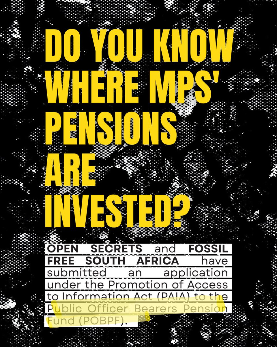 OpenSecretsZA's tweet photo. What kind of future are our MP's pensions funding? Open Secrets and @FossilFreeSA submitted a PAIA to answer this very question - but we were declined to receive what should be public knowledge. Share this post and push for answers with us! https://t.co/cIaKgAAEwn