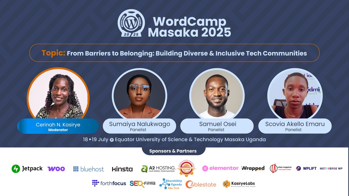 🔥 Don't miss this! "Building Diverse &amp; Inclusive Tech Communities" at #WCMasaka 2025🌍✨

🎤 Moderator: <a href="/CerinahTrillion/">Cerinah Kasirye</a>
👥 Panelists: <a href="/NKSumaiya/">Tech Over with Sumaiya</a>, <a href="/oseiagm/">Samuel Osei</a> &amp; Scovia Akello Emaru

🗓️ July 18-19, Masaka, Uganda <a href="/Equsat_Ug/">EQUATOR UNIVERSITY OF SCIENCE & TECHNOLOGY</a>. #WordPress #DiversityInTech #InclusionInTech #WomenInTech