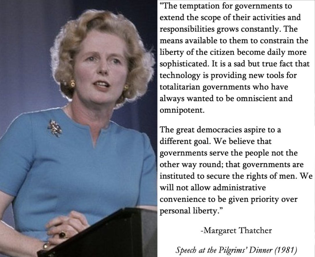 realmrsthatcher's tweet image. The temptation for governments to extend the scope of their activities and responsibilities grows constantly. The means available to them to constrain the liberty of the citizen become daily more sophisticated. It is a sad but true fact that technology is providing new tools for…