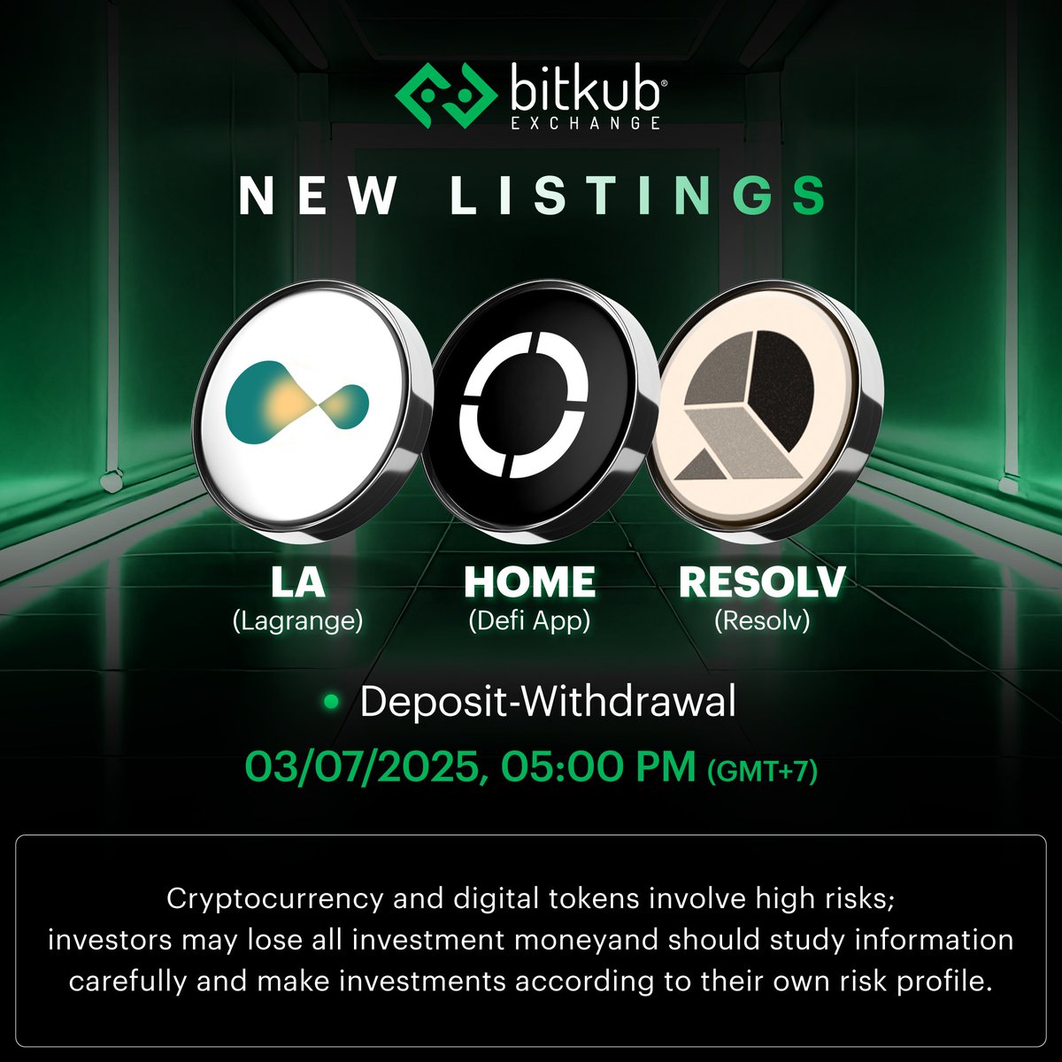 Bitkub.com (@bitkubofficial) on Twitter photo New Listing: LA, HOME, and RESOLV
.
<a href="/LagrangeFndn/">Lagrange Foundation</a> $LA
<a href="/defidotapp/">Defi App 🎩</a> $HOME
<a href="/ResolvLabs/">Resolv Labs</a> $RESOLV
.
📌Deposit and Withdrawal of LA, HOME, and RESOLV: 3 July 2025 at 05:00 PM (GMT+7)
📌$LA/THB Trade: 4 July 2025 at 05:00 PM (GMT+7)
📌$HOME/THB Trade: 8 July 2025 at 05:00 PM (GMT+7) New Listing: LA, HOME, and RESOLV
.
<a href="/LagrangeFndn/">Lagrange Foundation</a> $LA
<a href="/defidotapp/">Defi App 🎩</a> $HOME
<a href="/ResolvLabs/">Resolv Labs</a> $RESOLV
.
📌Deposit and Withdrawal of LA, HOME, and RESOLV: 3 July 2025 at 05:00 PM (GMT+7)
📌$LA/THB Trade: 4 July 2025 at 05:00 PM (GMT+7)
📌$HOME/THB Trade: 8 July 2025 at 05:00 PM (GMT+7)
