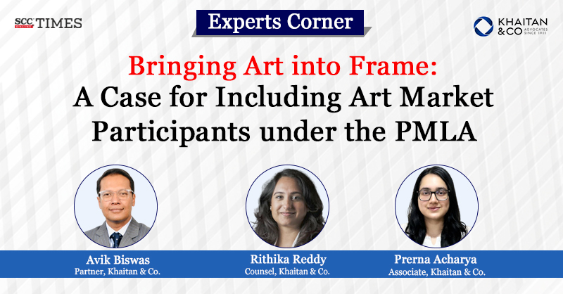 scconline_'s tweet photo. [Experts Corner] Bringing Art into Frame: A Case for Including Art Market Participants under the PMLA

by Avik Biswas, Rithika Reddy and Prerna Acharya

[@KhaitanCo]

#AntiMoneyLaundering #ArtMarketParticipants #ArtMarketRegulations #ArtWorldCompliance #moneylaundering #PMLAAct