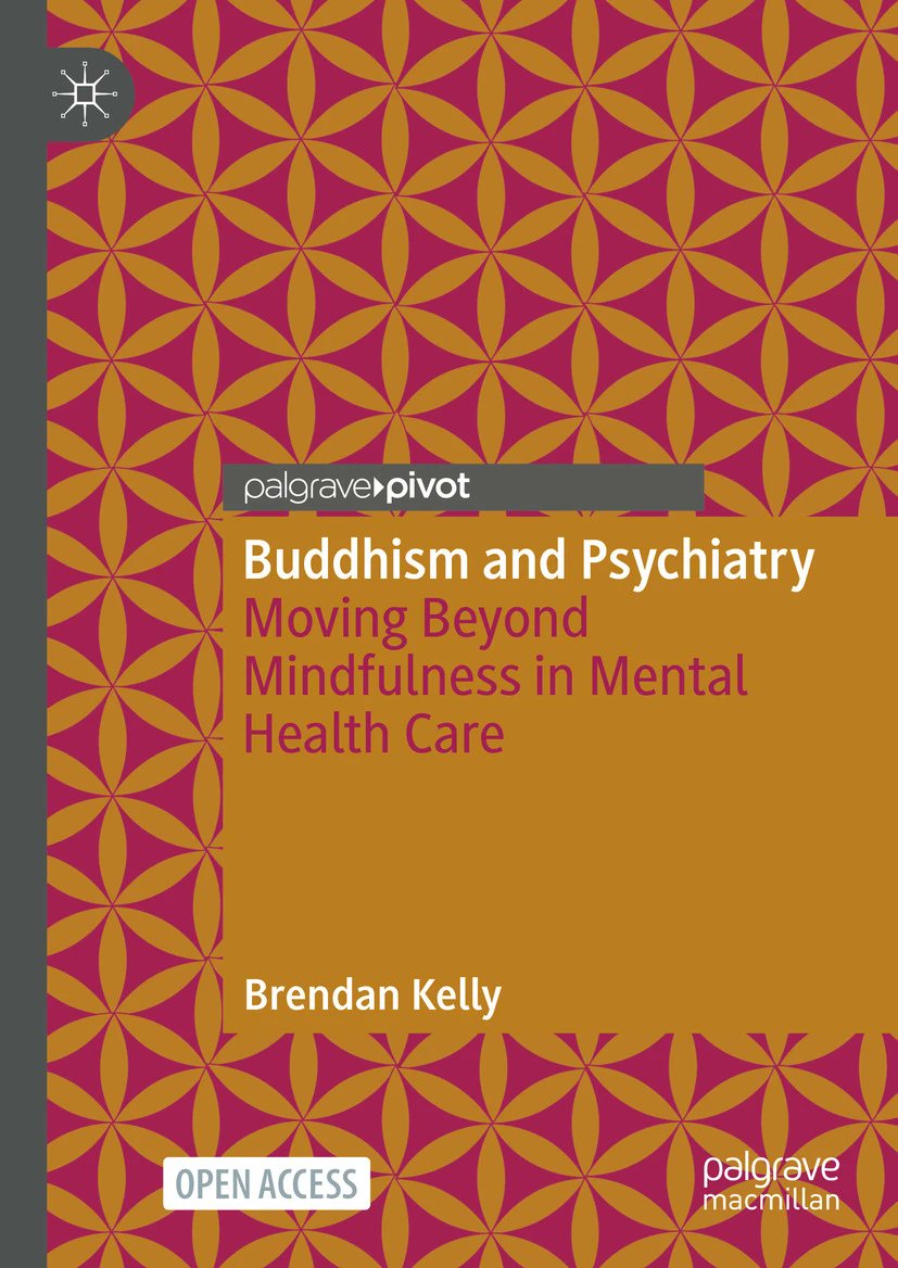 PalgravePsych's tweet image. We're pleased to announce that our new title Buddhism and Psychiatry by Brendan Kelly is out now! This Open Access book explores the emergence of mindfulness from Buddhist tradition and its incorporation into contemporary mental health and social care shorturl.at/hVkz3