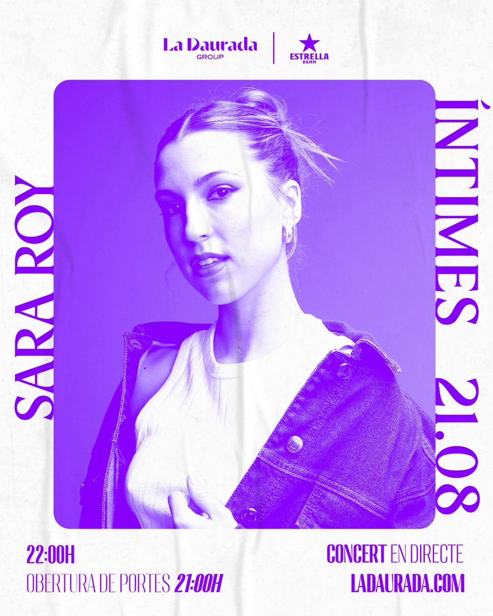 El 21 d’agost, Sara Roy al cicle Íntimes de @ladauradaoficial 🌅
Una nit per emocionar-te a ritme de bona música.
🕙 21 h portes | 22 h concert
🎟️ Entrades: ladaurada.com
#SaraRoy #Íntimes #LaDaurada #ConcertAmbÀnima