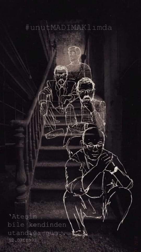 - Birimize bir şey olursa ne yaparız ?
+ Kalanlar, ölenler için şiir yazar...

#2temmuz1993 #unutMADIMAKlımda