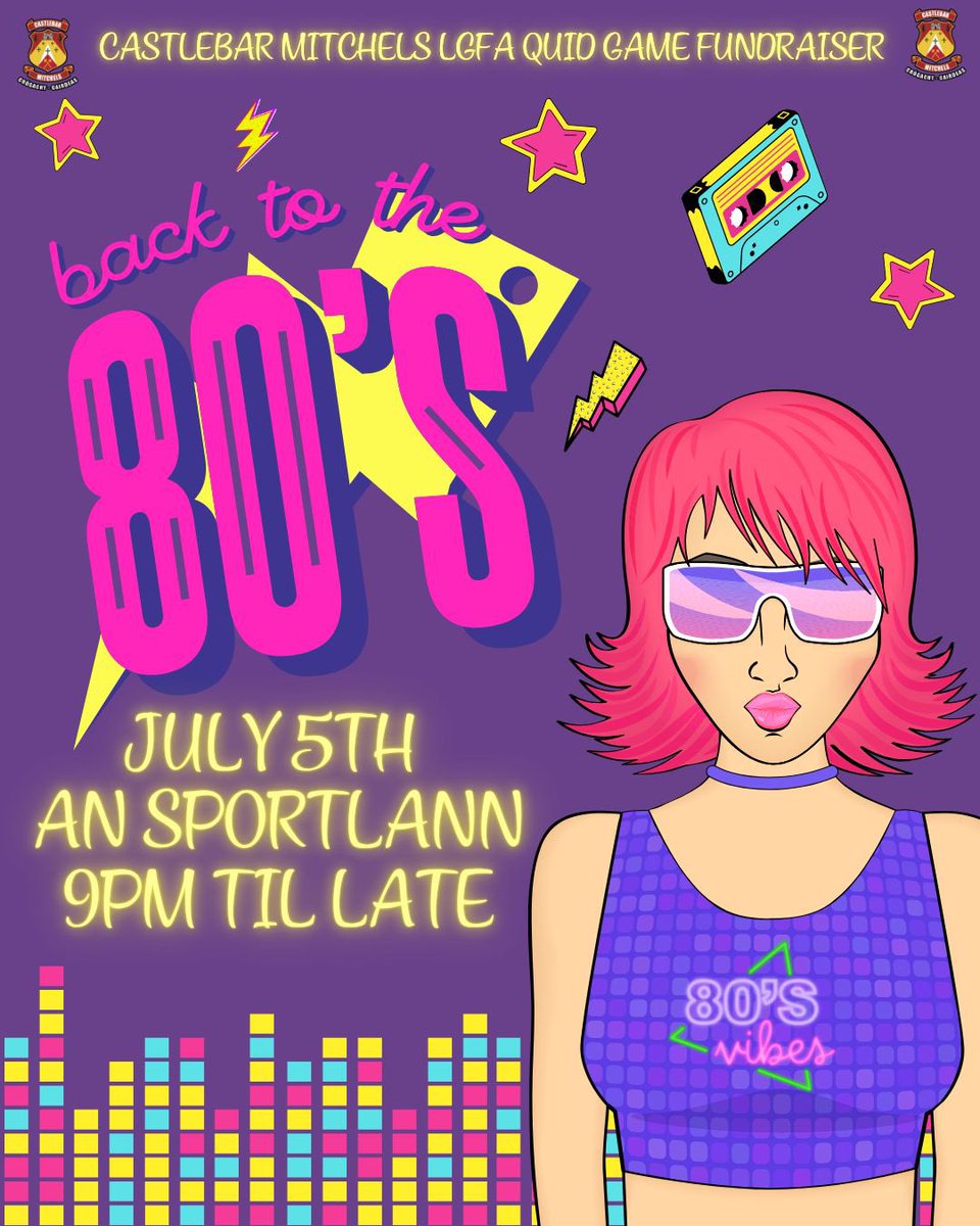🪩 80s Disco Night! 🕺💃
Join us for a throwback night in aid of Castlebar Mitchels GAA &amp; LGFA Quid Games!

📍 An Sportlann
📅 Sat, 5th July
🕘 9PM
💶 €10 at the door

80s hits, &amp; more! Dress loud, dance proud! 🎉
#CastlebarMitchels #80sDisco #GAA #LGFA