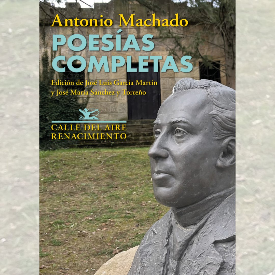 Editorial Renacimiento (@renacimientoed) on Twitter photo Hoy se cumplen 150 años del nacimiento de Antonio Machado, uno de los poetas más emblemáticos de la literatura española y un referente fundamental de la Generación del 98. 
Publicamos sus 'Poesías completas', con edición de José Luis García Martín y José María Sánchez y Torreño. Hoy se cumplen 150 años del nacimiento de Antonio Machado, uno de los poetas más emblemáticos de la literatura española y un referente fundamental de la Generación del 98. 
Publicamos sus 'Poesías completas', con edición de José Luis García Martín y José María Sánchez y Torreño.