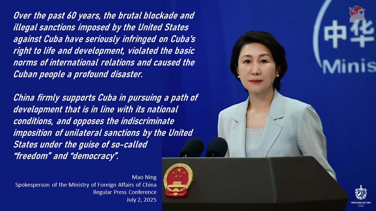 🇨🇺🇨🇳| <a href="/MFA_China/">CHINA MFA Spokesperson 中国外交部发言人</a> today opposed intensified coercive measures &amp; blockade vs #Cuba following issuance of US Presidential Memorandum.

🗣️ <a href="/SpoxCHN_MaoNing/">Mao Ning 毛宁</a> stated that these unlawful sanctions 'severely infringe upon Cuba’s legitimate rights to life &amp; development.'

#DropTheBlockade