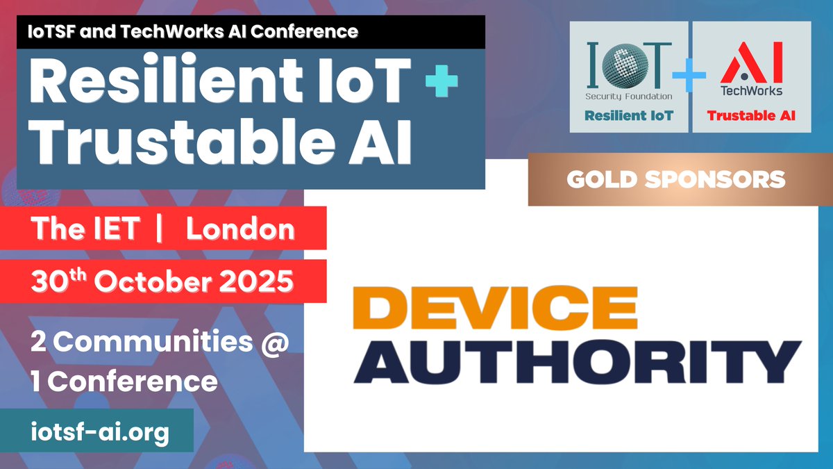 IoT_SF's tweet image. 𝖲𝗉𝗈𝗇𝗌𝗈𝗋 𝖠𝗇𝗇𝗈𝗎𝗇𝖼𝖾𝗆𝖾𝗇𝗍 📢
We’re excited to announce @DeviceAuthority as a 𝗚𝗼𝗹𝗱 𝗦𝗽𝗼𝗻𝘀𝗼𝗿 for the upcoming IoTSF & TechWorks AI Conference 2025.
Find out more here: iotsf-ai.org/#sponsorship