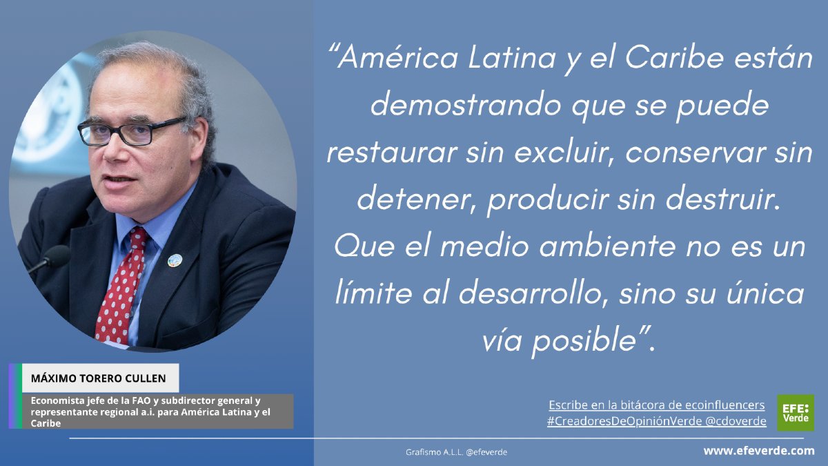 El verdadero cambio ocurre cuando la restauración se hace con raíces profundas: restaurar cuencas, suelos, vegetación, sí, pero también restaurar relaciones entre personas, territorios y naturaleza. Máximo Torero Cullen (Economista jefe de la FAO) efeverde.com/opinion-cdover…