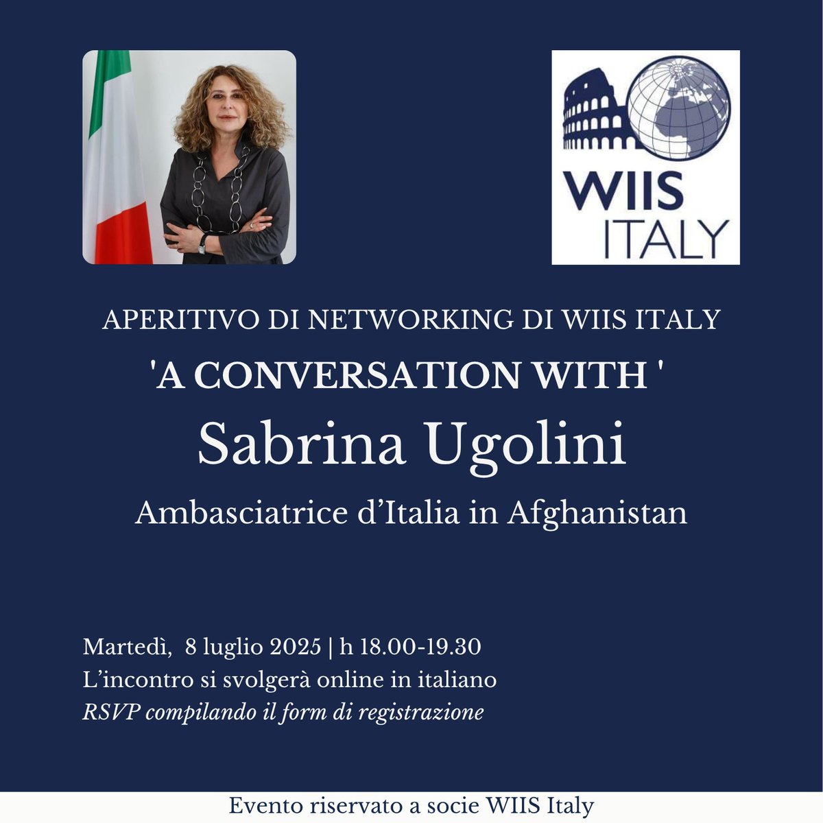 WIISItaly's tweet photo. 📣 Un nuovo e imperdibile aperitivo di networking di #WIISItaly!
Non mancare a questa "A Conversation with" Sabrina Ugolini, Ambasciatrice d'Italia in Afghanistan 🌍
📅 08/07/25
🕒 18.00-19.30
💻 Online, Zoom
🔗 Registrati qui 👇🏻
https://t.co/EBXgasRb6u https://t.co/SW9yQgltlA