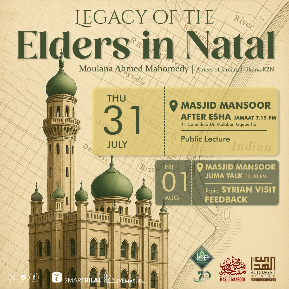 IslamicFocus's tweet image. Diarise the Dates!
MOULANA AHMED MAHOMEDY
Ameer of Jamiatul Ulama KZN

Masjid Mansoor, Gqeberha

📆 Thu, 31 July 2025
⌚ After Esha (Jamaat 7.15pm) 
🗝️ Topic: Legacy of the Elders in Natal

Fri, 1 August 2025
⌚ Juma - Talk 12.40pm
🗝️ Topic: Syrian Visit Feedback