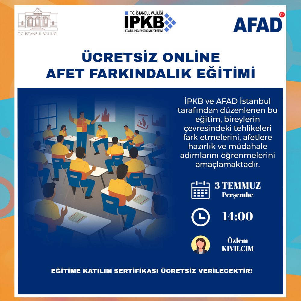 🌍 Ücretsiz Online Afet Farkındalık Eğitimi 🌍
📅 Tarih: 3 Temmuz 2025, Perşembe
🕑 Saat: 14:00
👩‍🏫 Eğitmen: Özlem Kıvılcım
💸 Ücretsiz Katılım
🎓 EĞİTİME KATILIM SERTİFİKASI ÜCRETSİZ VERİLECEKTİR!

🔗 Kayıt Link: afetehazir.istanbul/kayıt

🔗 ZOOM Link: us02web.zoom.us/j/88380890167?…

🔑