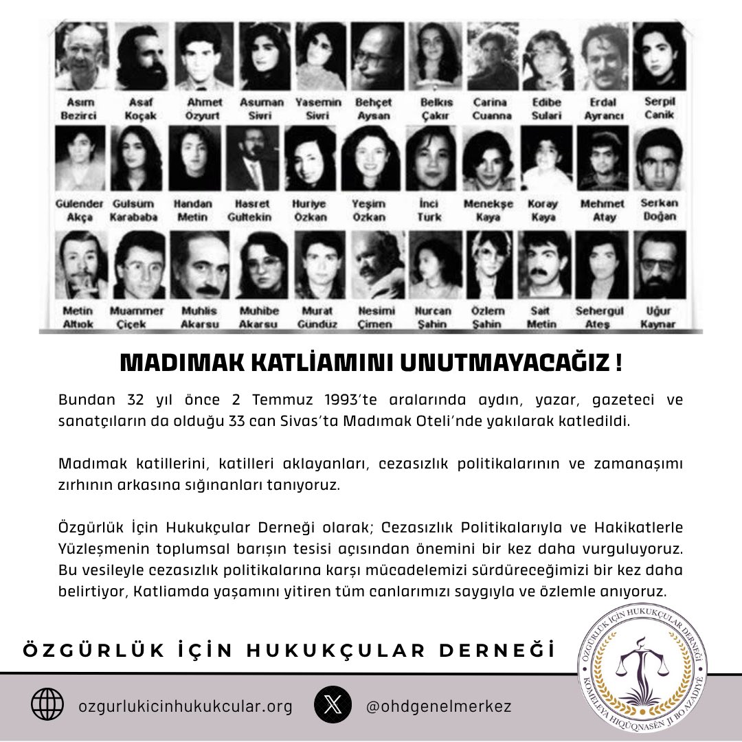 Bundan 32 yıl önce 2 Temmuz 1993’te aralarında aydın, yazar, gazeteci ve sanatçıların da olduğu 33 can Sivas’ta Madımak Oteli’nde yakılarak katledildi.

Madımak katillerini, katilleri aklayanları, cezasızlık politikalarının ve zamanaşımı zırhının arkasına sığınanları tanıyoruz.