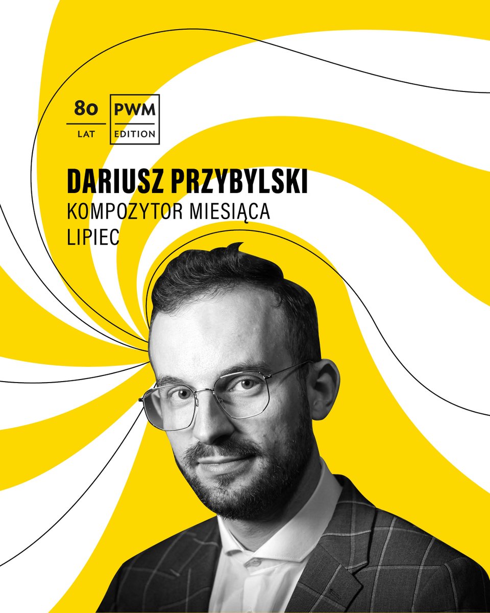 Polskie Wydawnictwo Muzyczne (@pwmedition) on Twitter photo Z przyjemnością ogłaszamy, że naszym kompozytorem miesiąca jest 𝗗𝗮𝗿𝗶𝘂𝘀𝘇 𝗣𝗿𝘇𝘆𝗯𝘆𝗹𝘀𝗸𝗶 ☀️
Już w przyszłym tygodniu będziecie mogli odwiedzić jego pracownię! 🖋️ 🎶
🟡 Zerknij do Katalogu Materiałów Orkiestrowych 👉  tiny.pl/8f9hk985
#KompozytorMiesiąca Z przyjemnością ogłaszamy, że naszym kompozytorem miesiąca jest 𝗗𝗮𝗿𝗶𝘂𝘀𝘇 𝗣𝗿𝘇𝘆𝗯𝘆𝗹𝘀𝗸𝗶 ☀️
Już w przyszłym tygodniu będziecie mogli odwiedzić jego pracownię! 🖋️ 🎶
🟡 Zerknij do Katalogu Materiałów Orkiestrowych 👉  tiny.pl/8f9hk985
#KompozytorMiesiąca