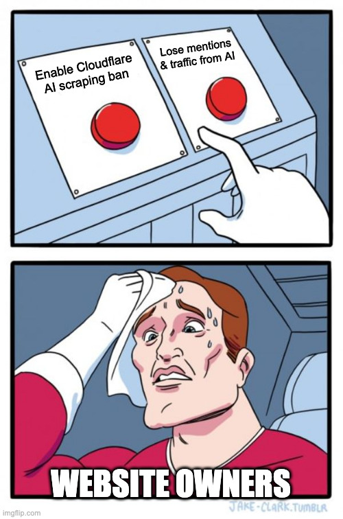 iamkarolk's tweet image. The dilemma website owners facing right now. 🤣
I think #OpenAI will be mostly unfazed by #Cloudflare's new pay-per-crawl initiative.
Up to a point, they'll just be like, "Cool, then we'll scrape the other 80% of the web instead and stop mentioning you to users altogether." 🤷♂️