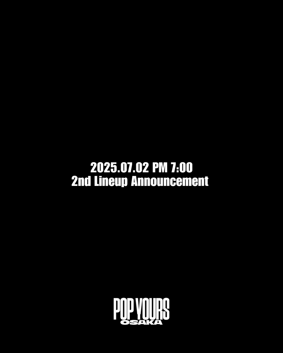 POP__YOURS's tweet photo. Today PM 7:00

POP YOURS OSAKA
2nd Lineup Announcement

https://t.co/52FjA8mnF6

#popyours #popyoursosaka https://t.co/nY72u76YLL