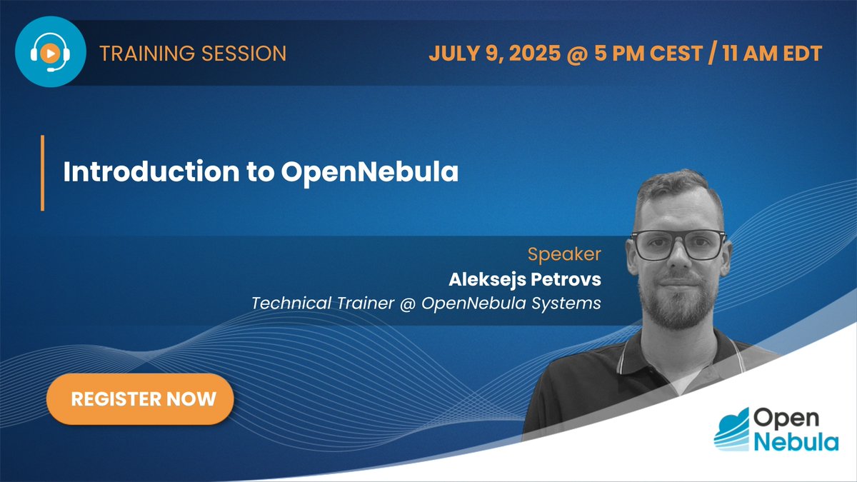 🚀 New to OpenNebula or exploring VMware alternatives? Join our free Introduction to OpenNebula training!

Perfect for first-time users, this session will help you get started. Here’s what we’ll cover:
✅ Sunstone GUI, OpenNebula’s intuitive GUI
✅ User settings &amp; networking
