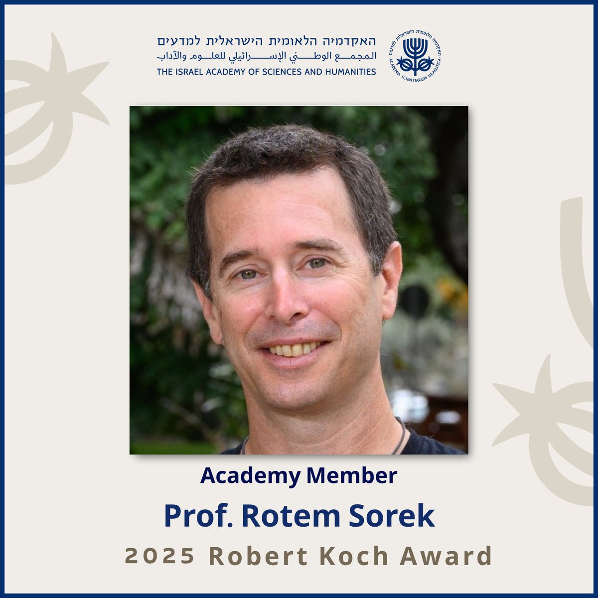 IsraelAcademy's tweet image. Warm congratulations to Academy member Prof. Rotem Sorek of the Department of Molecular Genetics at the Weizmann Institute of Science on being awarded the 2025 Robert Koch Award.
Bestowed annually by the Robert Koch Foundation in Germany, this award is among the world’s most…