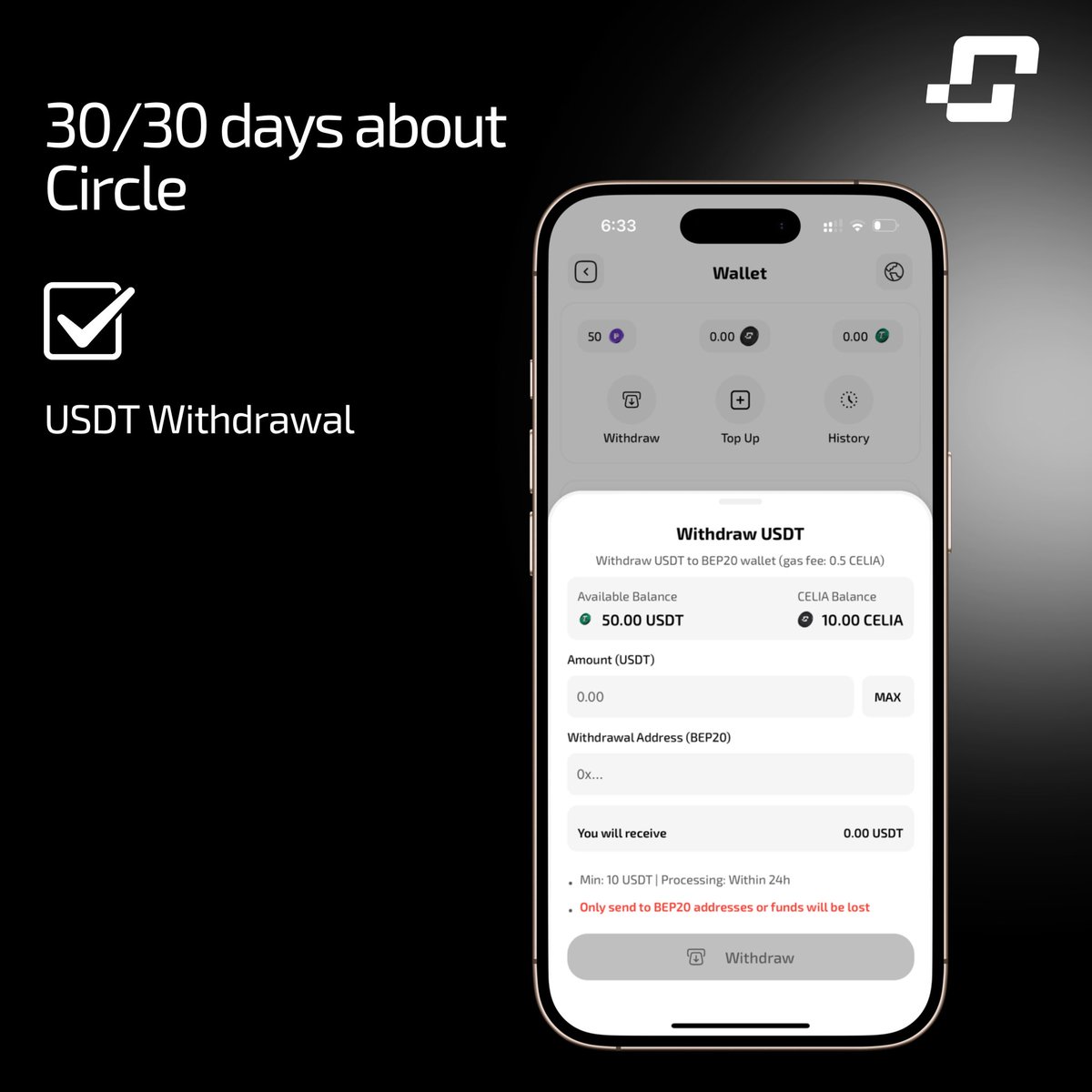 Day 30/30 of <a href="/CirclebyCelia/">Circle</a> Features! 

Today, we’re introducing the "USDT Withdrawal" feature. Users can withdraw USDT to their BEP20 wallet! Circle is coming soon to iOS and Android. Stay tuned for more daily updates! Keep mining $CELIA on the Celia App.