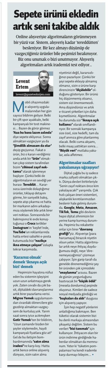 🛒 Ürünü sepete attığımız an algoritmalarla ‘irade savaşı’ başlıyor

👨🏻‍💻 Kullanıcıların % 77’si bir ürünü sepete atıyor ama satın almıyor

📲 Fakat % 45’i, gelen hatırlatma maili ile dönüp ürünü satın alıyor

📰 <a href="/GazeteOksijen/">Oksijen</a> yazımda ‘büyük veri’nin bizi takibini yazdım…