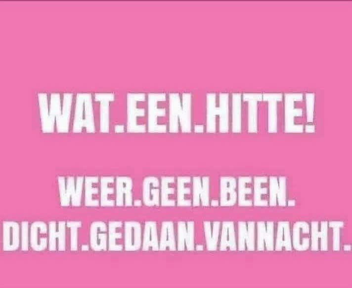 Goeiemorgen 🌞🌞🌞
Een warme #vunzigewoensdag 🥵