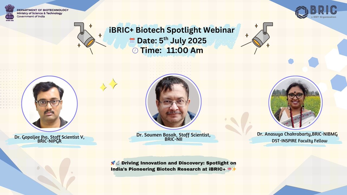 🔬✨ Reminder!
📅 5th July 2025 | 🕚 11:00 AM
Join the iBRIC+ Biotech Spotlight Webinar this Saturday!
🚀 Discover breakthrough research driving India’s biotech future.
<a href="/DBTIndia/">Department of Biotechnology</a> 
#iBRIC #DBTIndia #BiotechSpotlight <a href="/FollowDbtNibmg/">BRIC - National Institute of Biomedical Genomics</a> <a href="/NImmunology/">BRIC-NII</a> <a href="/NIPGRsocial/">BRIC-NIPGR</a>