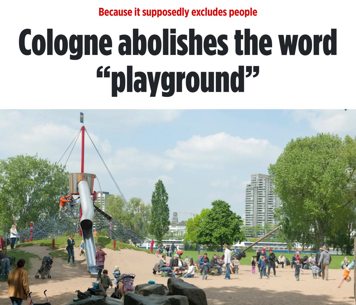 NEW - German city of Cologne relabels "playgrounds" to "play and activity areas" because the former word allegedly "excludes people."