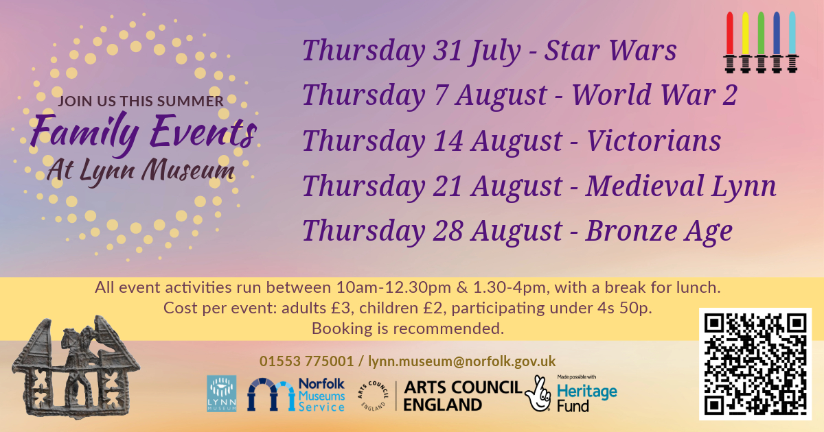 ☀️ Summer Family Events at Lynn Museum ☀️

Star Wars - Thu 31 July
World War 2 - Thu 7 August
Victorians - Thu 14 August
Medieval Lynn - Thu 21 August
Bronze Age - Thu 28 August

🎟️ Child £2, Adult £3, Participating under 4s 50p. Booking recommended: tinyurl.com/5xuyy59u
