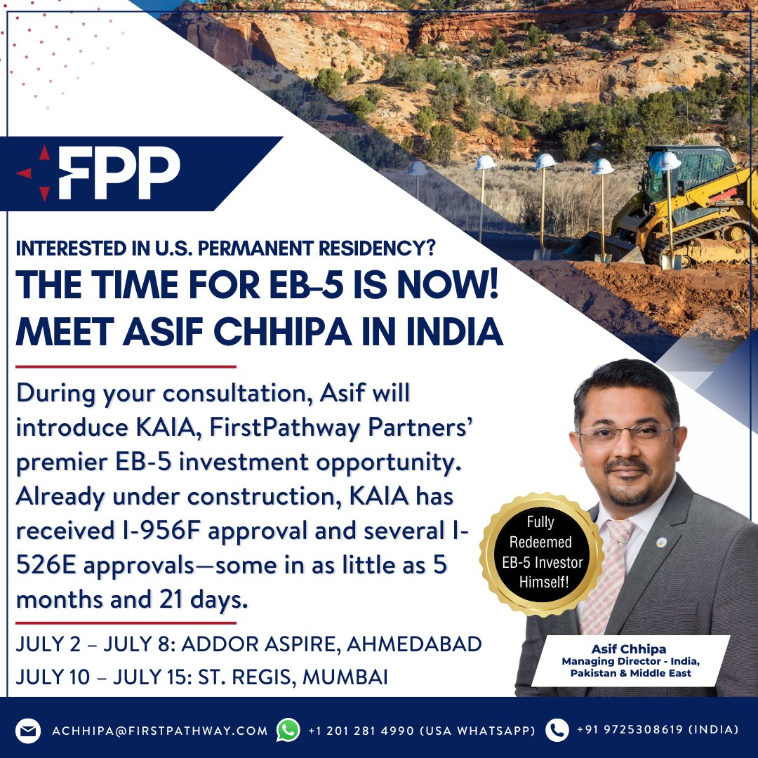 This July, connect with Asif Chhipa—Regional Director at FPP and a fully redeemed EB-5 investor—during his visit to India. Learn more about the EB-5 Visa Program and KAIA, our rural project with I-526E approvals in as fast as 5 months and 21 days.
Contact: ow.ly/TCvv50WjHzT