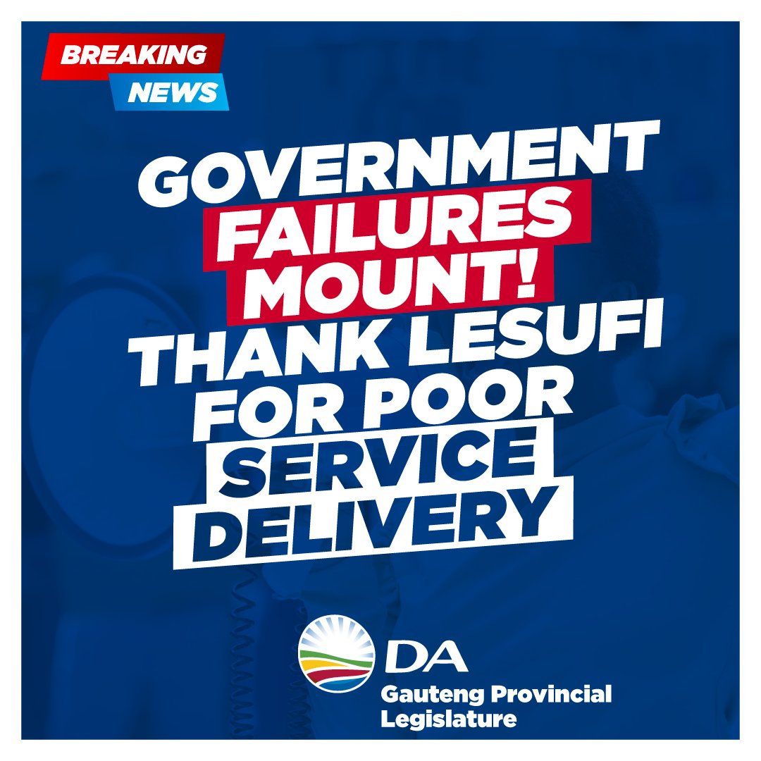 DA_GPL's tweet photo. 📢 Premier Lesufi’s Government Fails to Account for Poor Service Delivery
The DA in Gauteng has uncovered shocking levels of non-responsiveness from key departments under Premier Lesufi’s watch.
#DA_GPL #PoorServiceDelivery @alanjfuchs
Read more: https://t.co/y7QNeclrRX https://t.co/i2lDnwo7gc