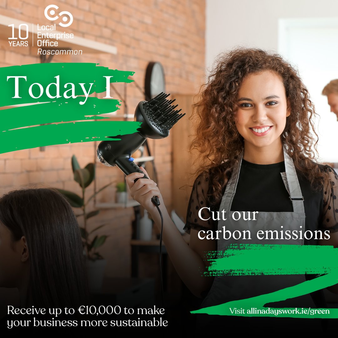 Do you run a hair or beauty salon or barbers in Roscommon?  ✂️✂️✂️

You could get up to €10,000 in funding under the new energy efficiency grant scheme to upgrade older equipment and make your business more efficient, cutting costs in the process!

allinadayswork.ie/green