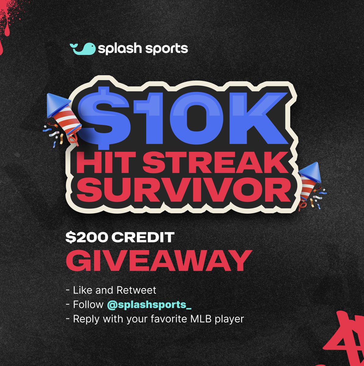Splash Sports (@splashsports_) on Twitter photo To celebrate our newest game ‘Hit Streak Survivor’ we wanted to giveaway $200 in credit! 💰⚾️
To enter:
1) Like and Retweet
2) Follow <a href="/splashsports_/">Splash Sports</a>
3) Reply with your favorite MLB player To celebrate our newest game ‘Hit Streak Survivor’ we wanted to giveaway $200 in credit! 💰⚾️
To enter:
1) Like and Retweet
2) Follow <a href="/splashsports_/">Splash Sports</a>
3) Reply with your favorite MLB player