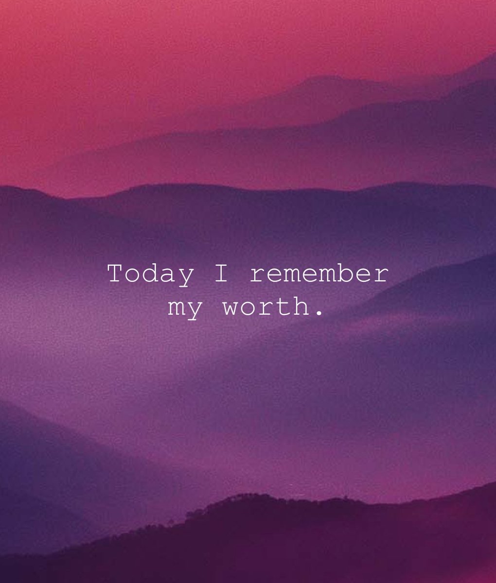 Morning motivation! Remember your worth!
