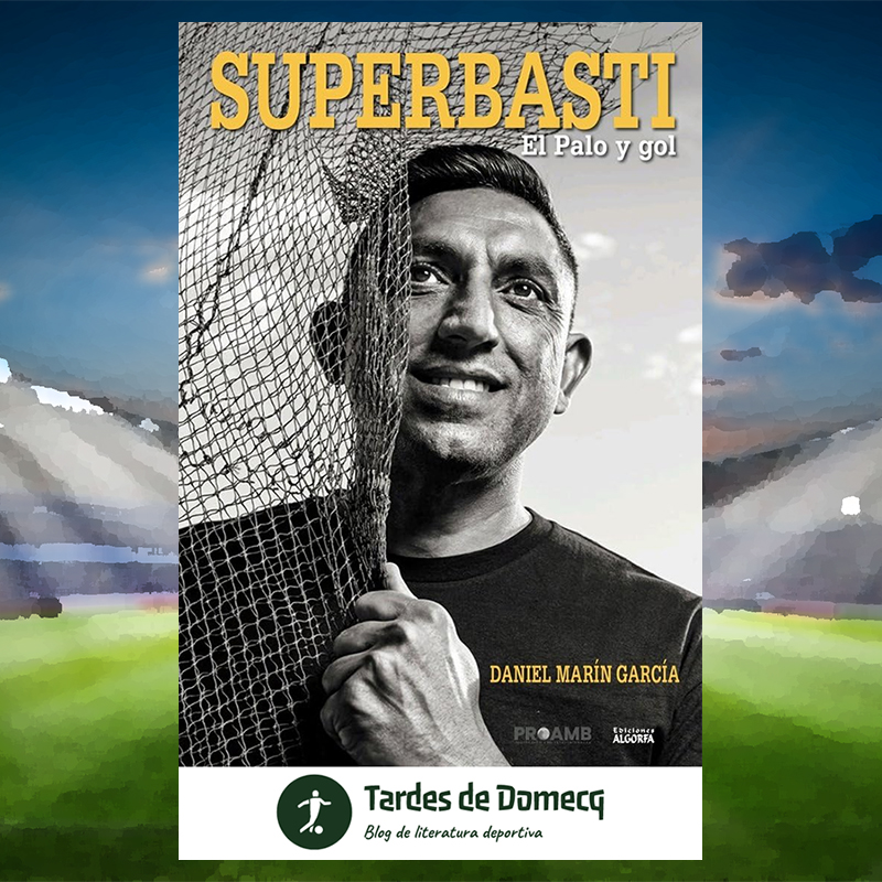 📖⚽️ | Superbasti: El Palo y Gol | ✍️ <a href="/DaniMarin1/">Dani Marín</a> | 🖨️ <a href="/edALGORFA/">Ediciones Algorfa</a> 

tardesdedomecq.blogspot.com/2025/07/superb…

Una obra autobiográfica en la que Basti relata en primera persona cómo, con humildad y mucho esfuerzo, se pueden alcanzar los sueños, por difíciles e imposibles que parezcan.