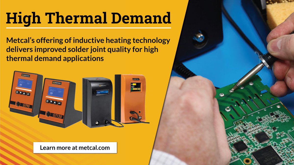 MetcalSoldering's tweet image. #MetcalSolutions: Deliver consistent #SolderJoint quality in high thermal conductivity applications with the power of #InductiveHeating technology. Learn how: hubs.la/Q03vyJyT0

#Soldering #HTD #MetcalInnovations