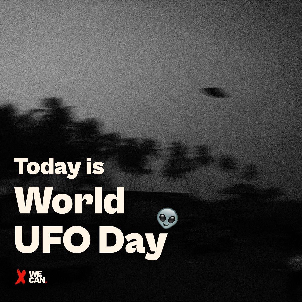 xwecan's tweet photo. Here's a quirky fact: Today is #WorldUFODay! 👽 UFO stands for Unidentified Flying Object. Not always aliens, to be clear, but always a reason to keep our minds open. The truth is out there… or at least worth exploring. 👀🌌

#StayCurious and keep looking up! https://t.co/BziF4QBFJl