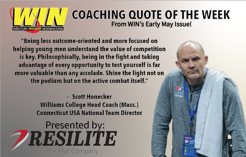 WIN Magazine (@winwrestlingmag) on Twitter photo WIN's Coaching Quote of the Week presented by <a href="/resilite/">𝙍𝙚𝙨𝙞𝙡𝙞𝙩𝙚</a> comes via Scott Honecker of <a href="/EphWrestling/">Scott Honecker</a>, who also serves as Connecticut USA Wrestling National Team Director.
Scott was recently featured in WIN's early May issue within the new <a href="/USAWrestling/">USA Wrestling</a> Coach's Corner section! WIN's Coaching Quote of the Week presented by <a href="/resilite/">𝙍𝙚𝙨𝙞𝙡𝙞𝙩𝙚</a> comes via Scott Honecker of <a href="/EphWrestling/">Scott Honecker</a>, who also serves as Connecticut USA Wrestling National Team Director.
Scott was recently featured in WIN's early May issue within the new <a href="/USAWrestling/">USA Wrestling</a> Coach's Corner section!