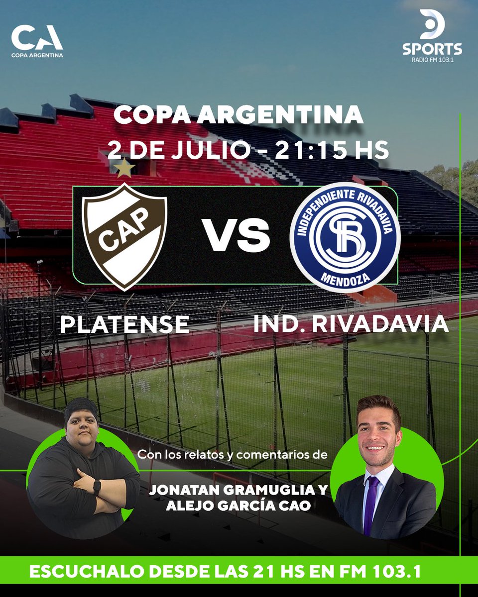 DSports Radio 103.1 FM (@dsportsradio) on Twitter photo ¡HOY JUEGA EL CAMPEÓN! 🏆
Platense e Independiente Rivadavia se enfrentarán por los 16avos de final de la Copa Argentina 🇦🇷
Lo podés escuchar desde las 21:00 en DSPORTS Radio FM 103.1, #ElSonidoDelDeporte, con los relatos de <a href="/JoniiGramuglia/">Jonatan Gramuglia</a> y los comentarios de <a href="/alejogarciacao/">Alejo García Cao</a> ¡HOY JUEGA EL CAMPEÓN! 🏆
Platense e Independiente Rivadavia se enfrentarán por los 16avos de final de la Copa Argentina 🇦🇷
Lo podés escuchar desde las 21:00 en DSPORTS Radio FM 103.1, #ElSonidoDelDeporte, con los relatos de <a href="/JoniiGramuglia/">Jonatan Gramuglia</a> y los comentarios de <a href="/alejogarciacao/">Alejo García Cao</a>