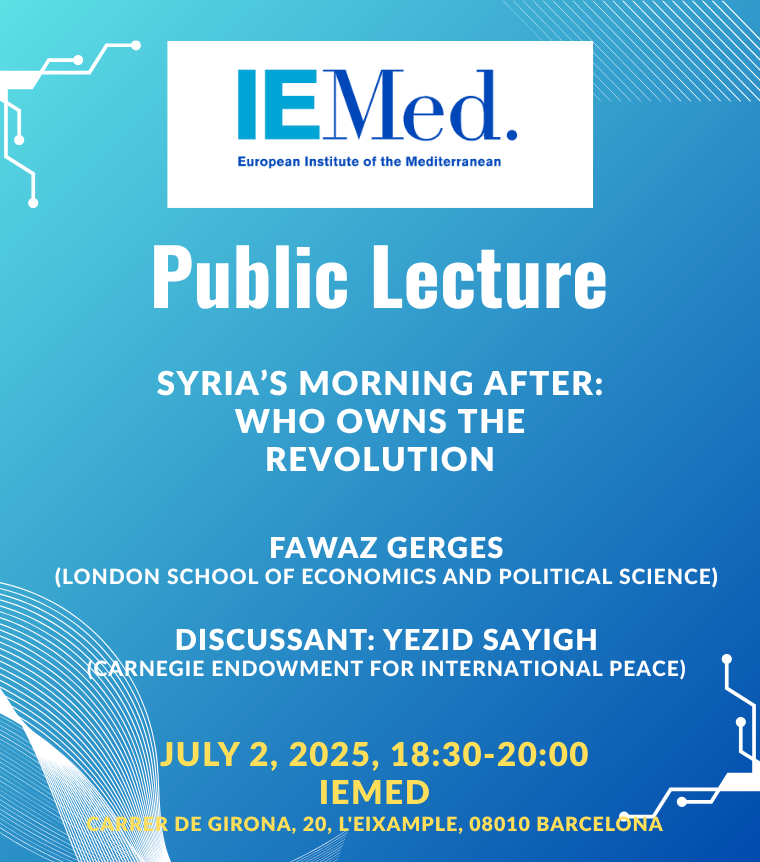 UOzkirimli's tweet image. "Syria's Morning After: Who Owns the Revolution"
Public lecture by Fawaz Gerges (London School of Economics), with Yezid Sayigh (Carnegie Endowment for Intrenational Peace)
Join us at 18:30. Free admission.
Venue: European Institute of the Mediterranean (IEMed)
Carrer de…