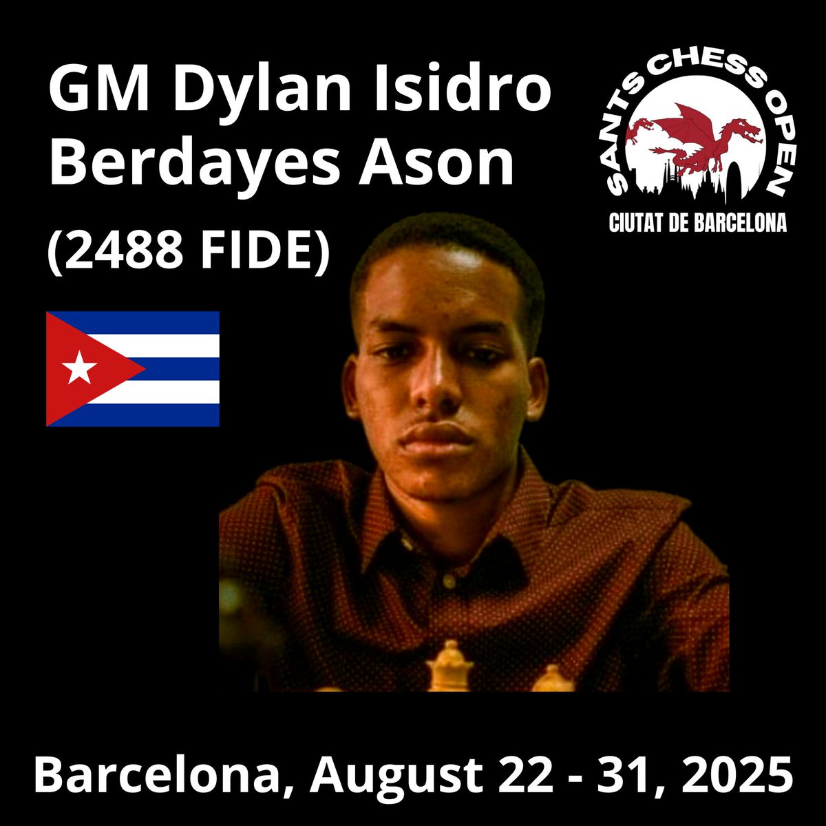 GM Dylan Isidro Berdayes Ason, from Cuba, has joined to Sants Chess Open 2025 again. Berdayes won the Catalan Circuit in 2022 and last year he was third.

#santschess #chess #barcelona #cuba #chessplayer #grandmaster